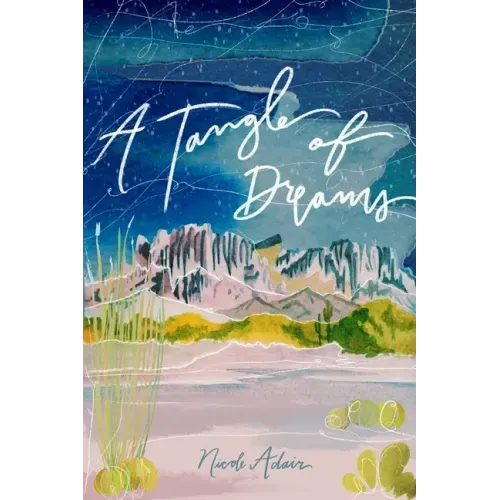A Tangle of Dreams