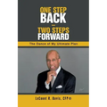 One Step Back - Two Steps Forward: The Dance of My Ultimate Plan