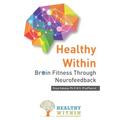 Healthy Within: Brain Fitness through Neurofeedback
