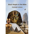 Black People in the Bible: Second Edition