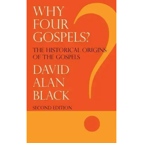 Why Four Gospels?