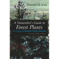 A Naturalist's Guide to Forest Plants: An Ecology for Eastern North America