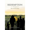 Redemption The Story of Bert and His Boys