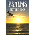 Psalms Picture Book: Gift Idea of Bible Verses For Alzheimer and Dementia Patients, Women and Men
