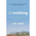 Donothing: The Most Rewarding Leadership Challenge You'll Ever Take