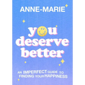 You Deserve Better