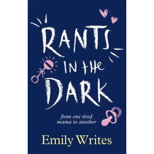 Rants in the Dark: From One Tired Mama to Another