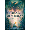 Dear Mothman: A Novel in Verse