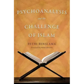 Psychoanalysis and the Challenge of Islam