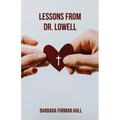 Lessons from Dr. Lowell