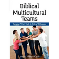 Biblical Multicultural Teams