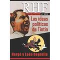 RHF- Revista de Historia del Fascismo: Las ideas políticas de Tintín. Hergé y León Degrelle
