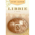 Libbie: A Novel about Elizabeth Bacon Custer