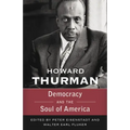 Democracy and the Soul of America (Walking with God: The Sermons Series of Howard Thurman)