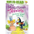 The Really Rotten Princess and the Wonderful, Wicked Class Play
