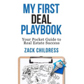 My First Deal Playbook: Your Pocket Guide to Real Estate Success