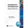 Nonsmooth Optimization: Analysis and Algorithms with Applications to Optimal Control