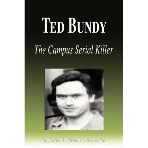Ted Bundy - The Campus Serial Killer (Biography)