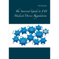 The Survival Guide to EU Medical Device Regulations