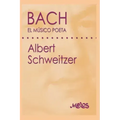 J.S. Bach: el músico poeta