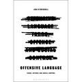 Offensive Language: Taboo, Offence and Social Control