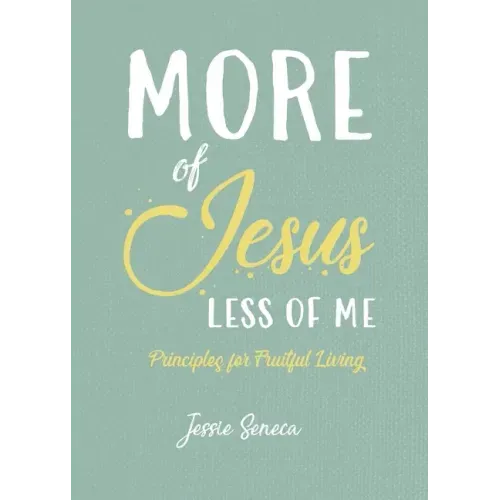 More of Jesus, Less of Me