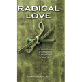 Radical Love: A World Devoid of Compassion is Dangerous For Us All