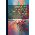 Elementary Analytical Dynamics Of A Particle