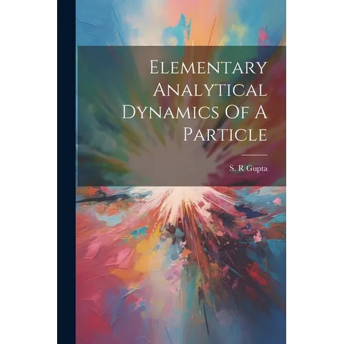 Elementary Analytical Dynamics Of A Particle