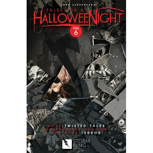 John Carpenter's Tales for a Halloweenight: Vol. 6: More Twisted Tales Masterfully Crafted for Your Terror