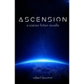 Ascension: A Science Fiction Novella