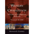 Western Civilization: A Global and Comparative Approach: Volume I: To 1715