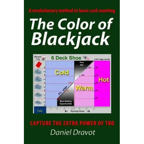 The Color Of Blackjack: A Revolutionary Method To Learn Card Counting