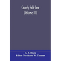 County Folk-lore (Volume III)