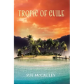 Tropic of Guile