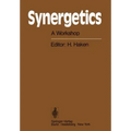 Synergetics: A Workshop Proceedings of the International Workshop on Synergetics at Schloss Elmau, Bavaria, May 2-7, 1977