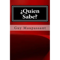 Quien Sabe