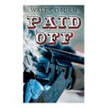 Paid Off: A Western Adventure