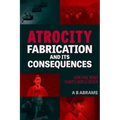Atrocity Fabrication and Its Consequences: How Fake News Shapes World Order