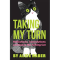 Taking My Turn: Reflections, Convolutions and Honey the Talking Cat