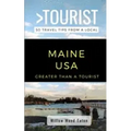 Greater Than a Tourist- Maine USA: 50 Travel Tips from a Local