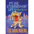 My One Extraordinary Life: A Feline Memoir