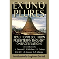 Ex Uno Plures: Traditional Southern Presbyterian Thought on Race Relations