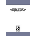 Herodotus. A New and Literal Version From the Text of Baehr. With A Geographical and General index. by Henry Cary ...