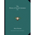 The History of Jewish Literature V1