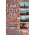 A Walk in the City: An Incomplete Tour