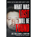 What Was Lost Will Be Found: When Faith and Hope Meet Love