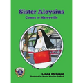 Sister Aloysius Comes to Mercyville