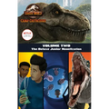 Camp Cretaceous, Volume Two: The Deluxe Junior Novelization (Jurassic World: Camp Cretaceous)