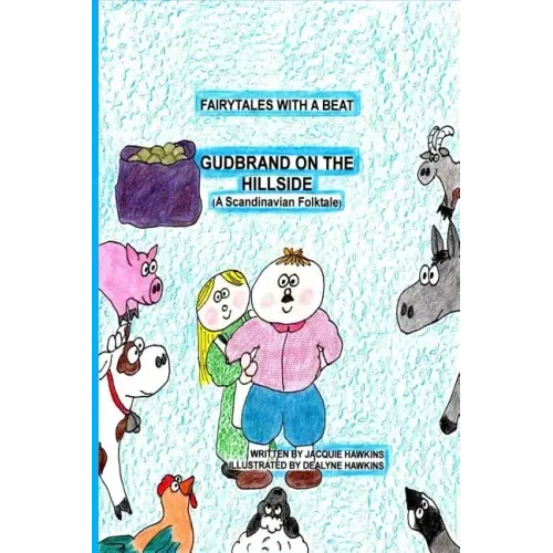 Gudbrand on the Hillside: Part of the Fairytales with a Beat series, a Scandinavian Folktale
